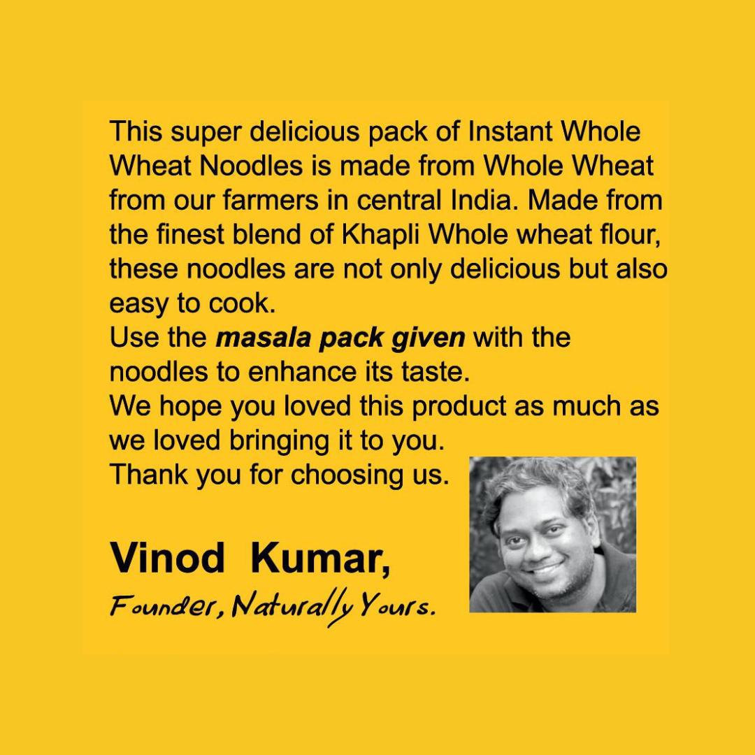 New Launch - Whole Wheat Instant Noodles - High in Protein - Each Pack Rs.89/- (Pack of 3 x 175g)