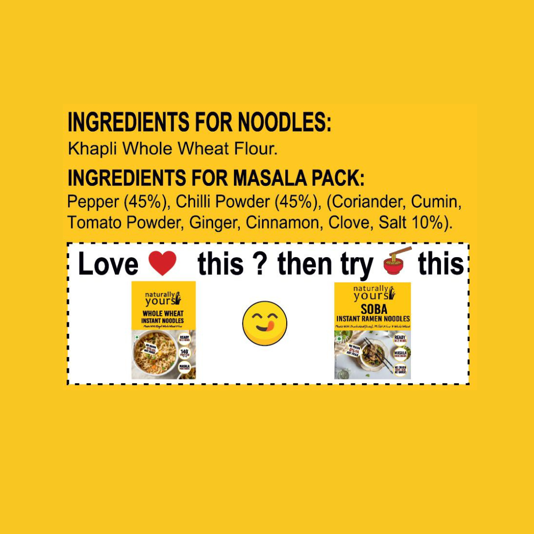 New Launch - Whole Wheat Instant Noodles - High in Protein - Each Pack Rs.89/- (Pack of 3 x 175g)