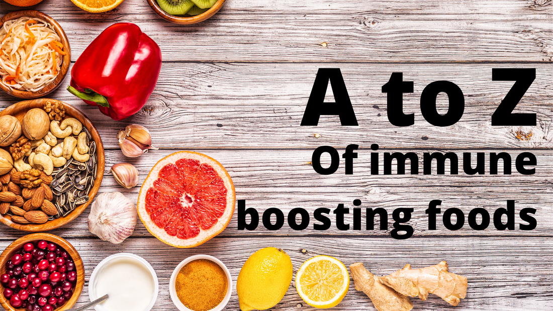 A - Z of immune boosting foods | Naturally Yours