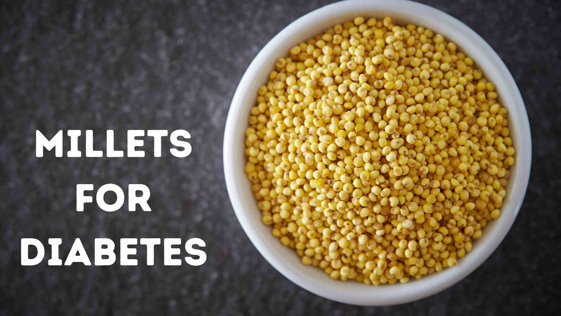 Millets for diabetes