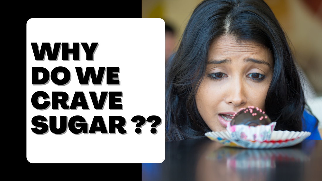 Why Do We Crave Sugar And Simple Tips To Control It | Naturally Yours