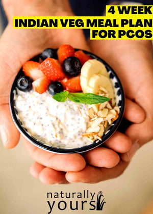 4 Week Indian Veg Meal Plan for PCOS